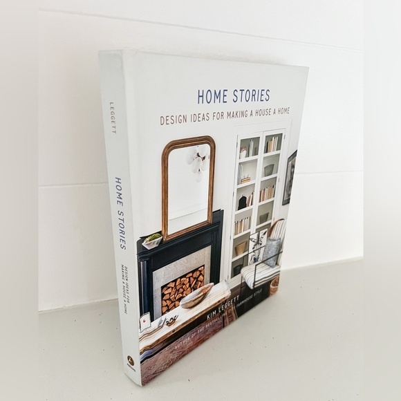 legett Other - Home Stories Design Ideas for Making a House a Home by Kim Leggett Hardcover